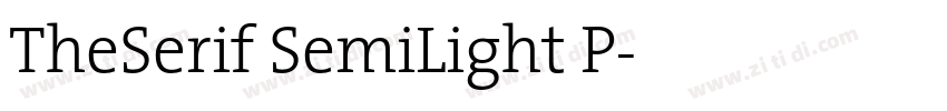 TheSerif SemiLight P字体转换 TheSerif SemiLight P字体转换